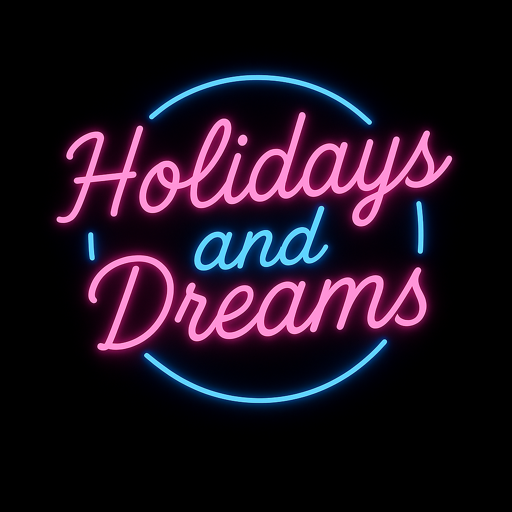 Holidays and Dreams